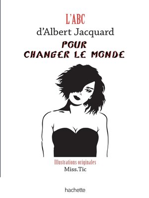 cover image of L'Abc d'Albert Jacquard pour changer le monde